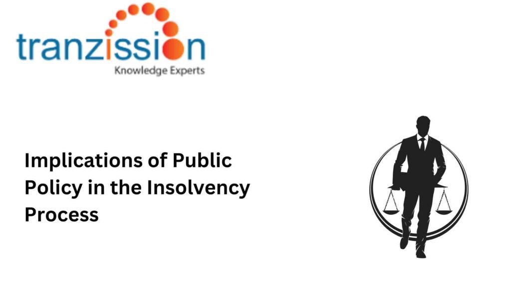 Implications of Public Policy in the Insolvency Process