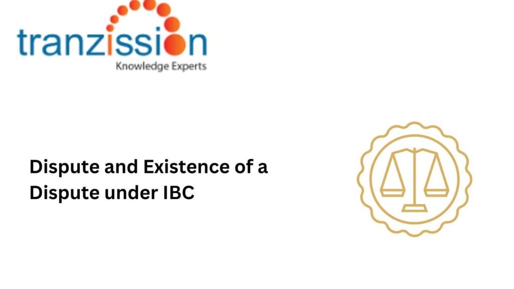 Dispute under IBC