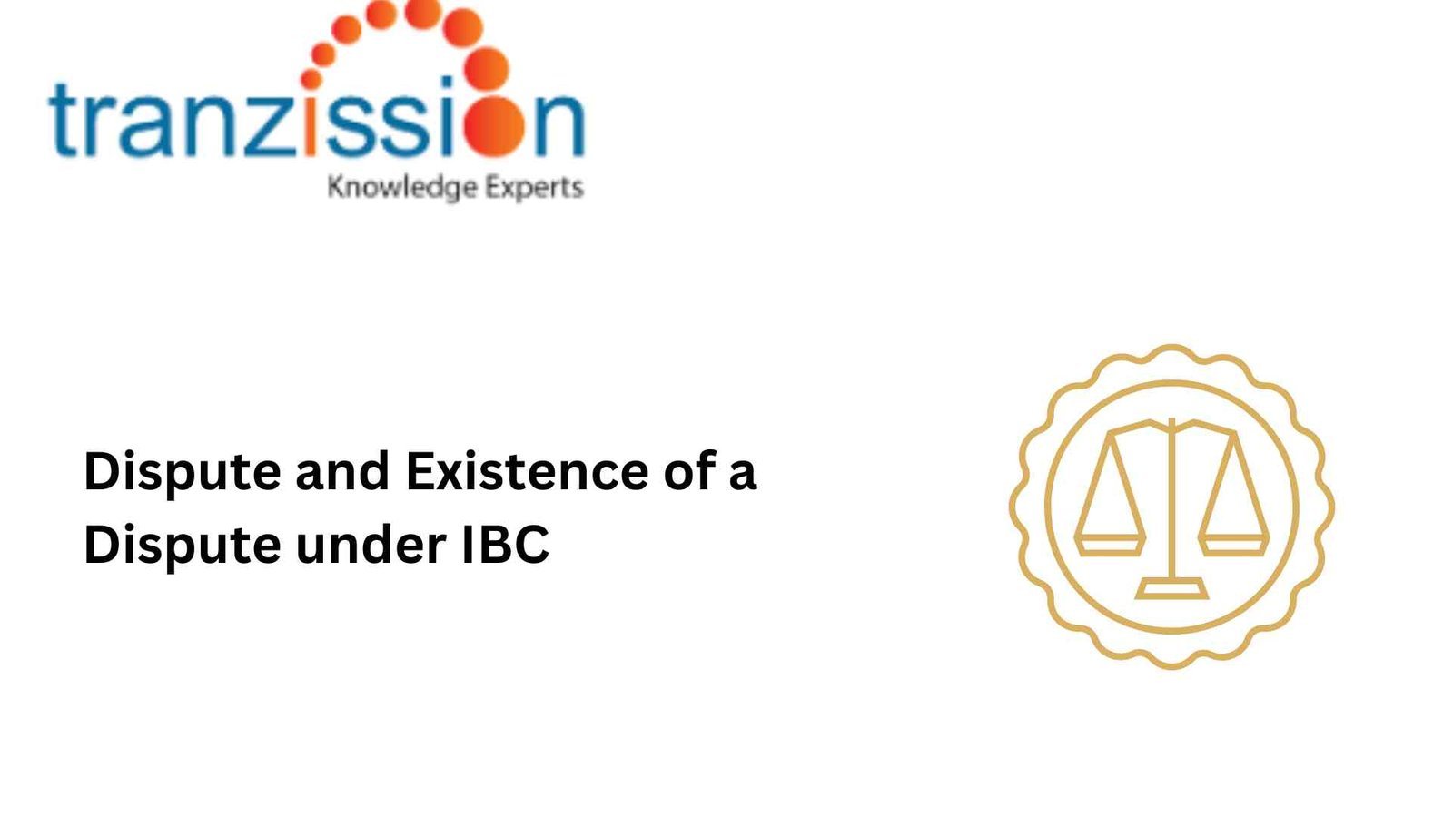 Dispute under IBC