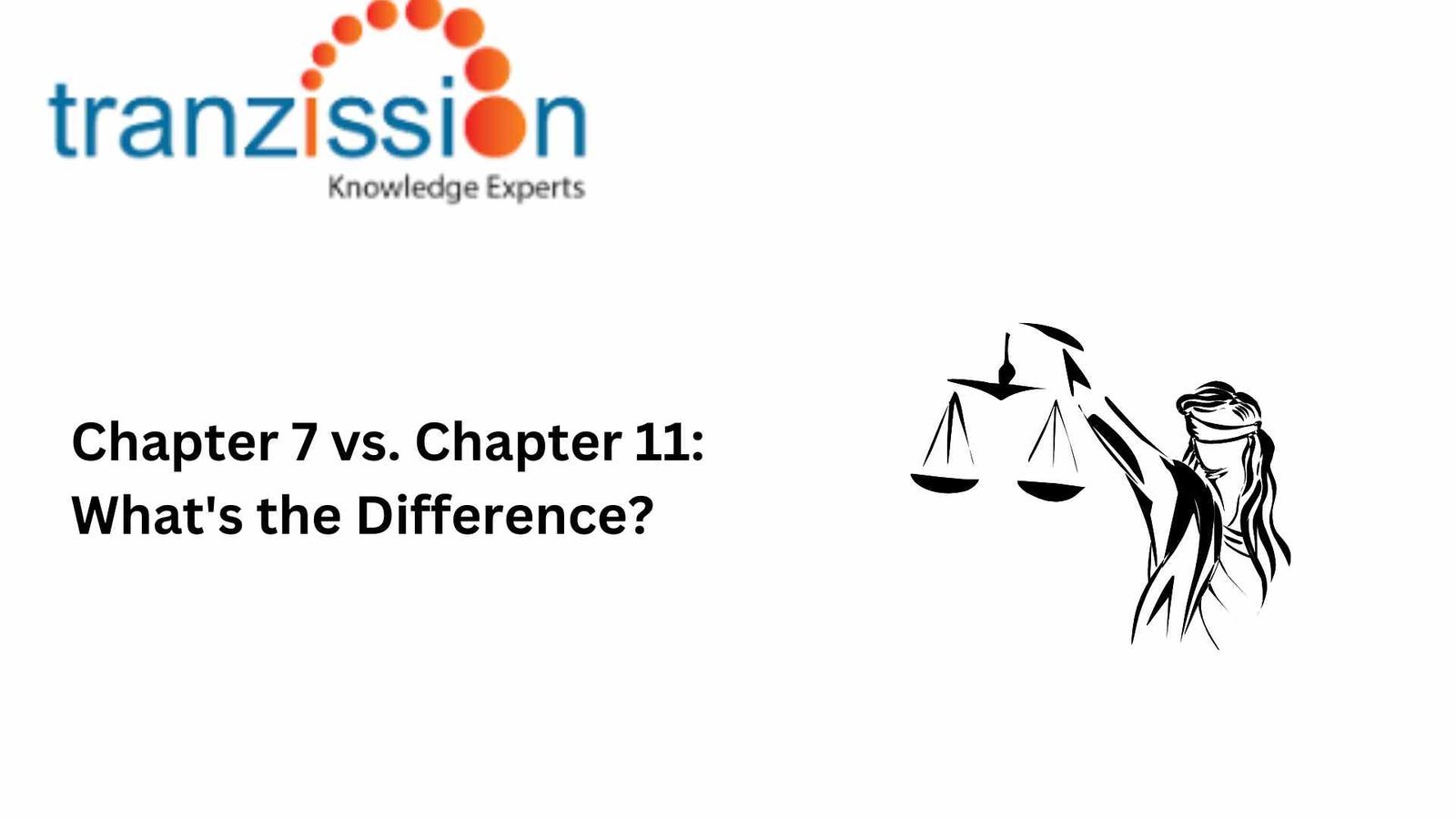 Chapter 7 vs. Chapter 11