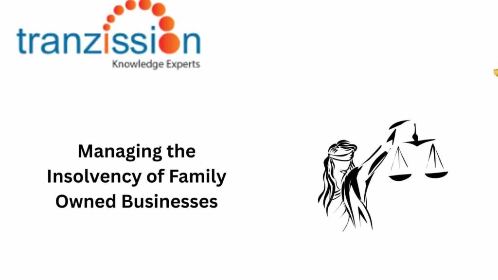 Managing the Insolvency of Family Owned Businesses