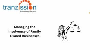Managing the Insolvency of Family Owned Businesses