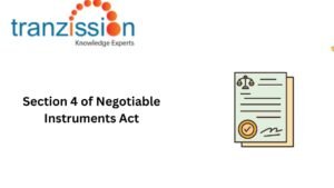 Section 4 of Negotiable Instruments Act