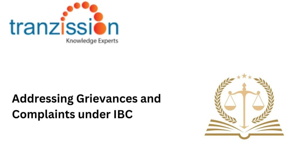 Grievances and Complaints under IBC