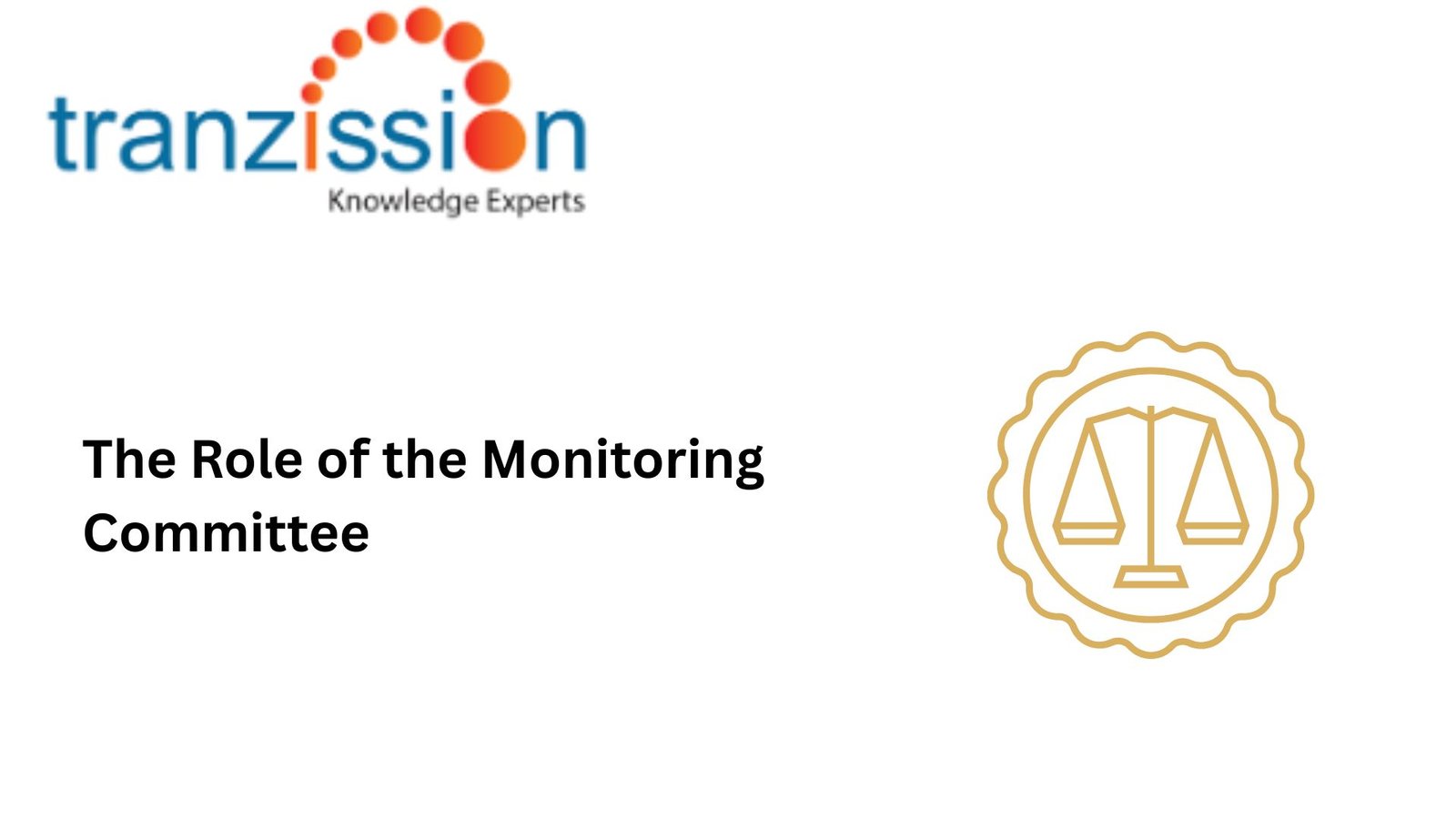 Role of the Monitoring Committee