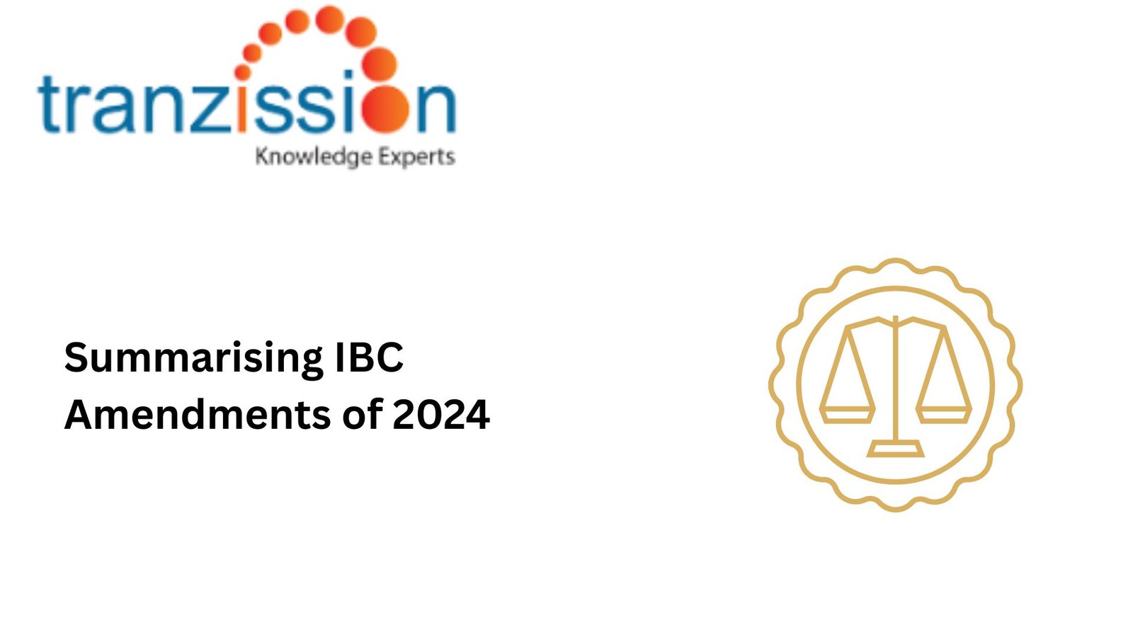Summarising IBC Amendments of 2024