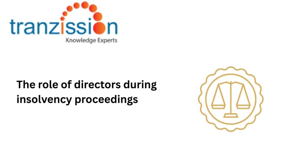 The role of directors during insolvency proceedings