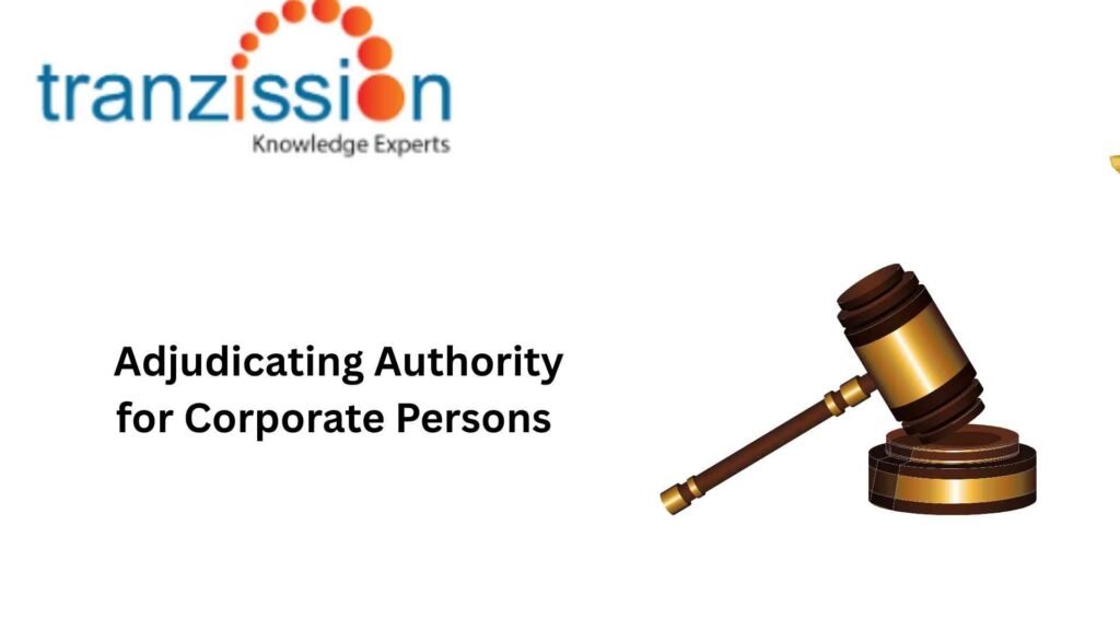 Adjudicating Authority for Corporate Persons