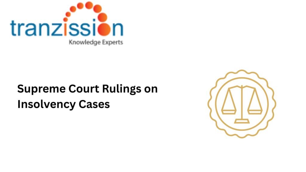 Supreme Court Rulings on Insolvency Cases