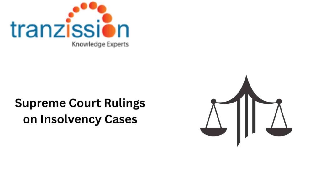 Supreme Court Rulings on Insolvency Cases