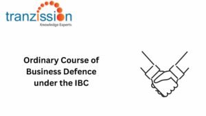 Ordinary Course of Business Defence under the IBC