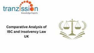 Comparative Analysis of IBC and Insolvency Law UK