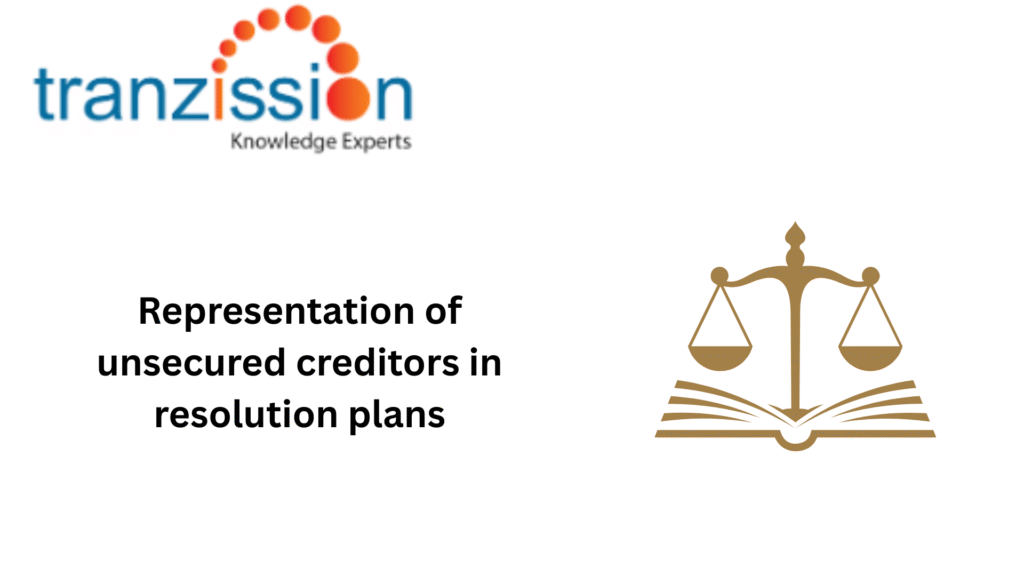 Representation of unsecured creditors in resolution plans