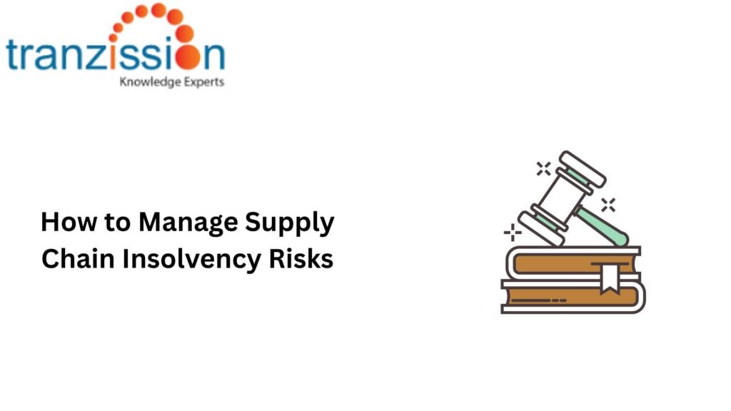 How to Manage Supply Chain Insolvency Risks