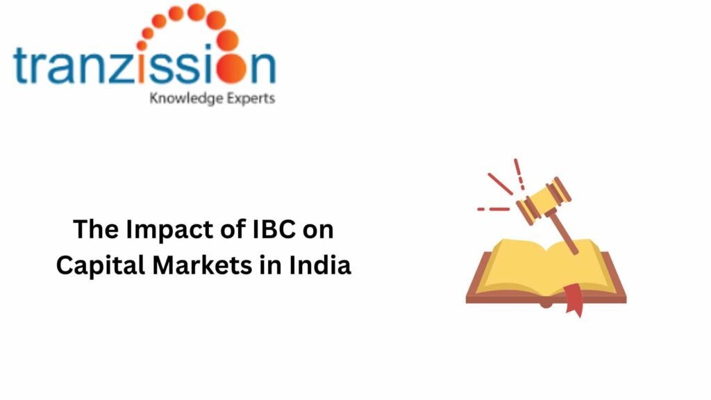The Impact of IBC on Capital Markets in India