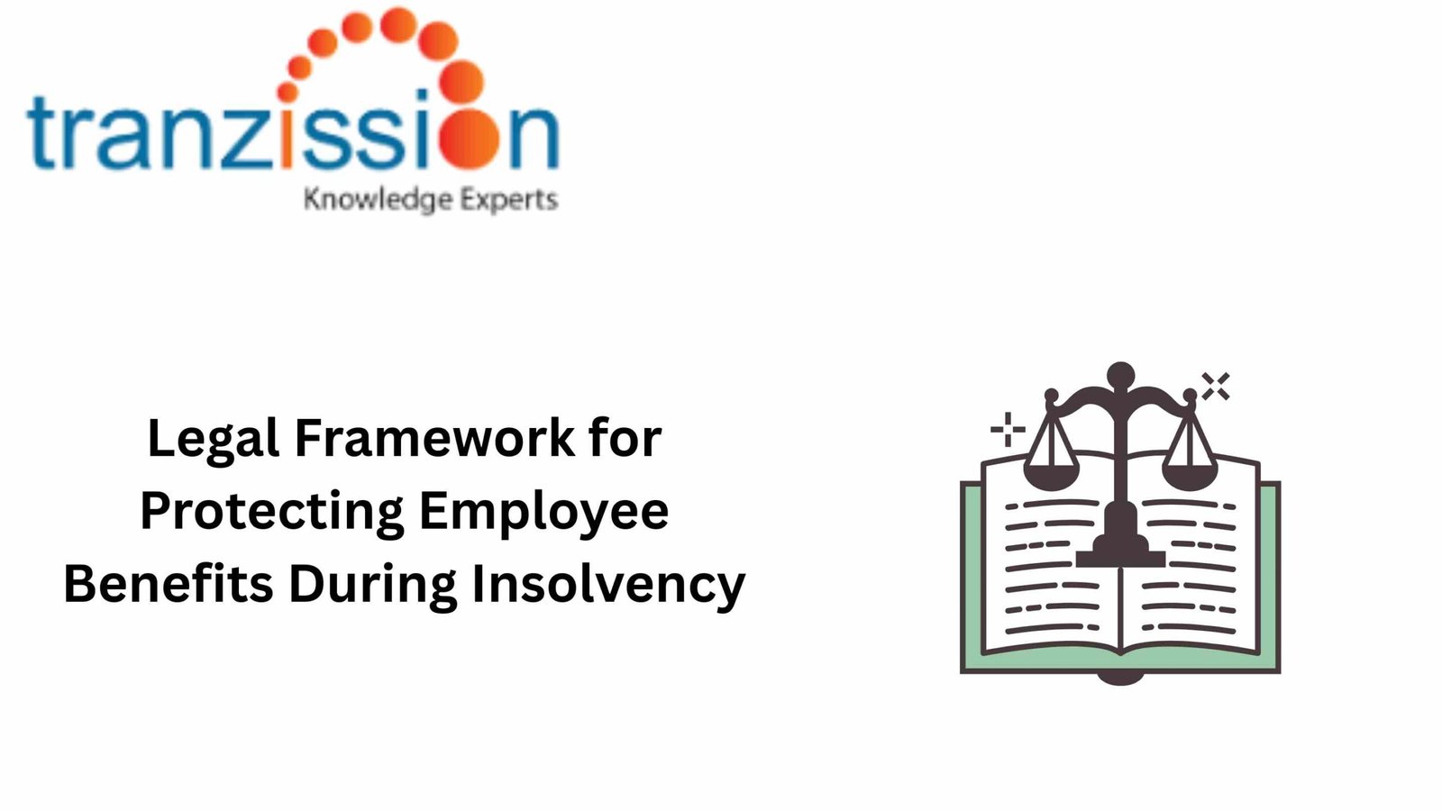 Legal Framework for Protecting Employee Benefits During Insolvency