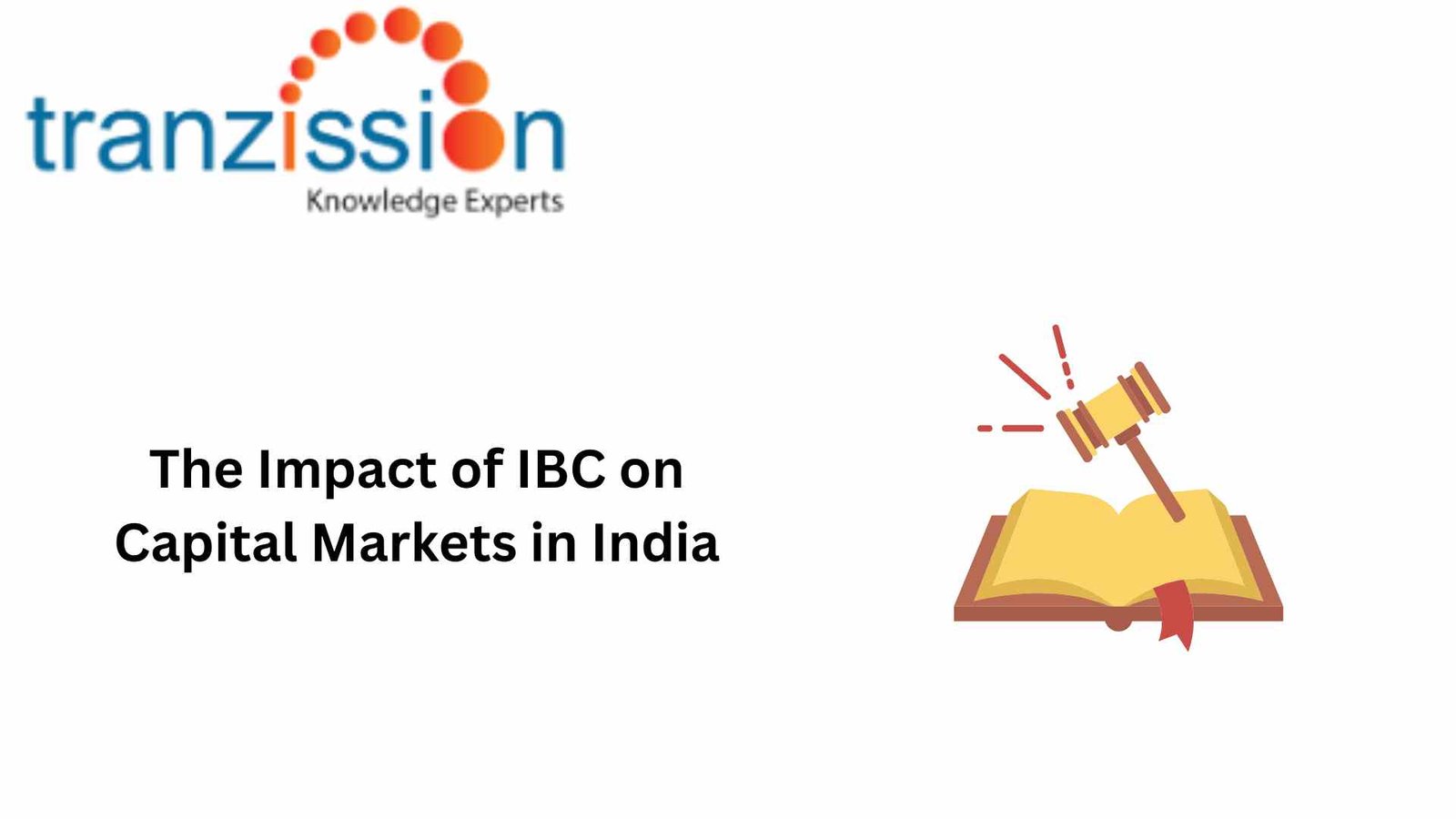 The Impact of IBC on Capital Markets in India