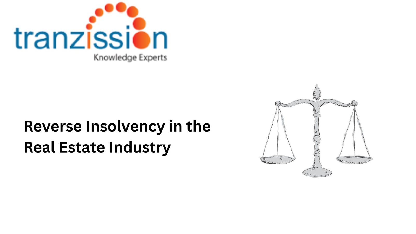 Reverse Insolvency in the Real Estate Industry