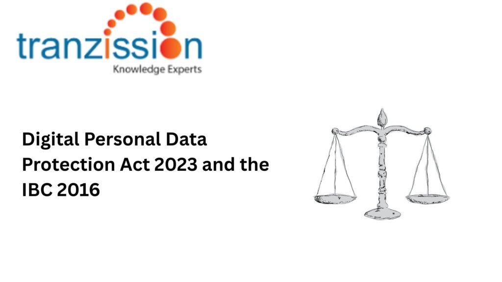Digital Personal Data Protection Act 2023 and the IBC 2016