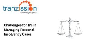 Challenges for IPs in Managing Personal Insolvency Cases