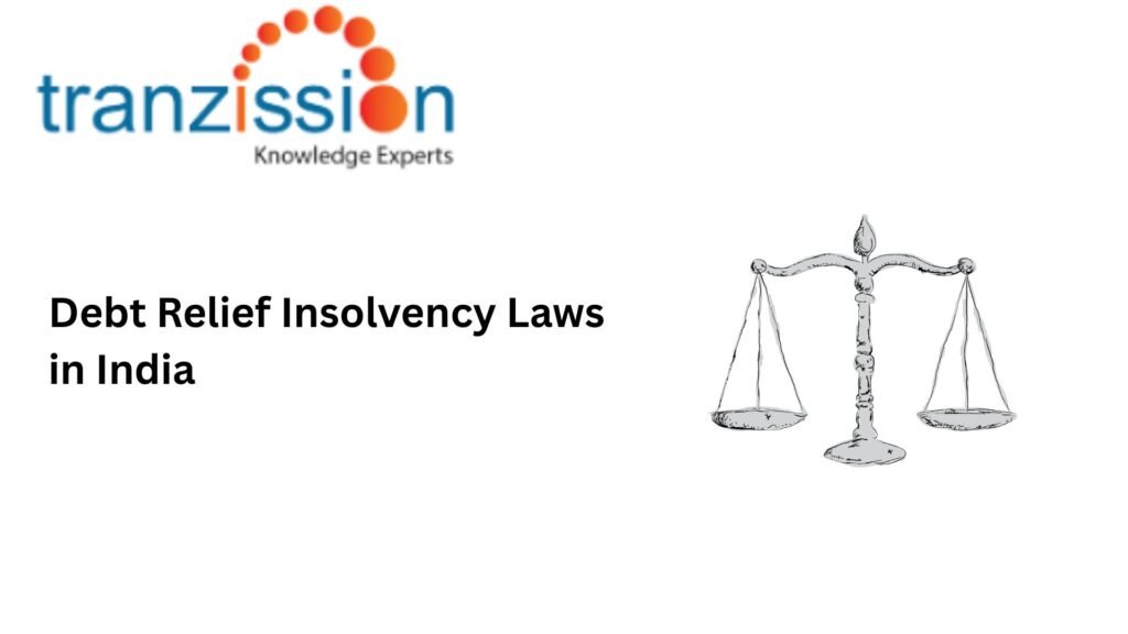Debt Relief Insolvency Laws in India