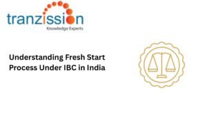 Understanding Fresh Start Process Under IBC in India