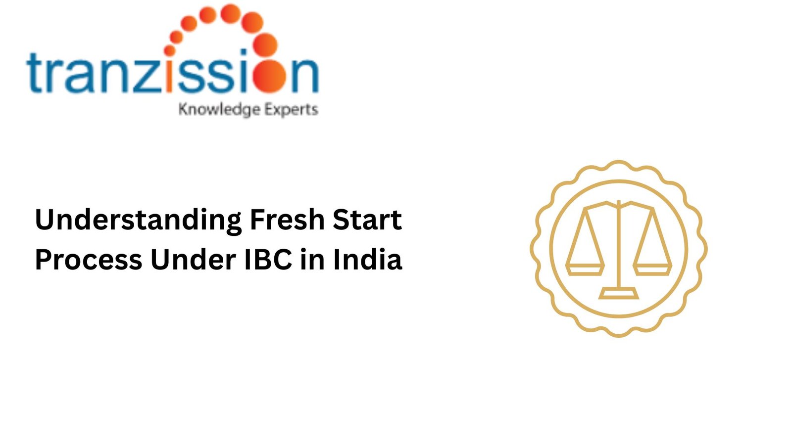 Understanding Fresh Start Process Under IBC in India