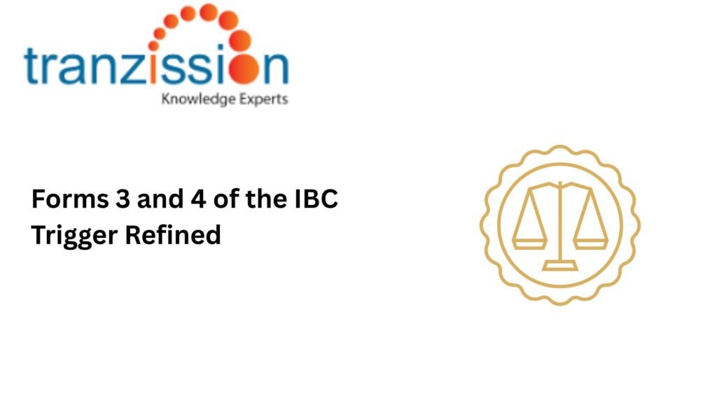 Forms 3 and 4 of the IBC