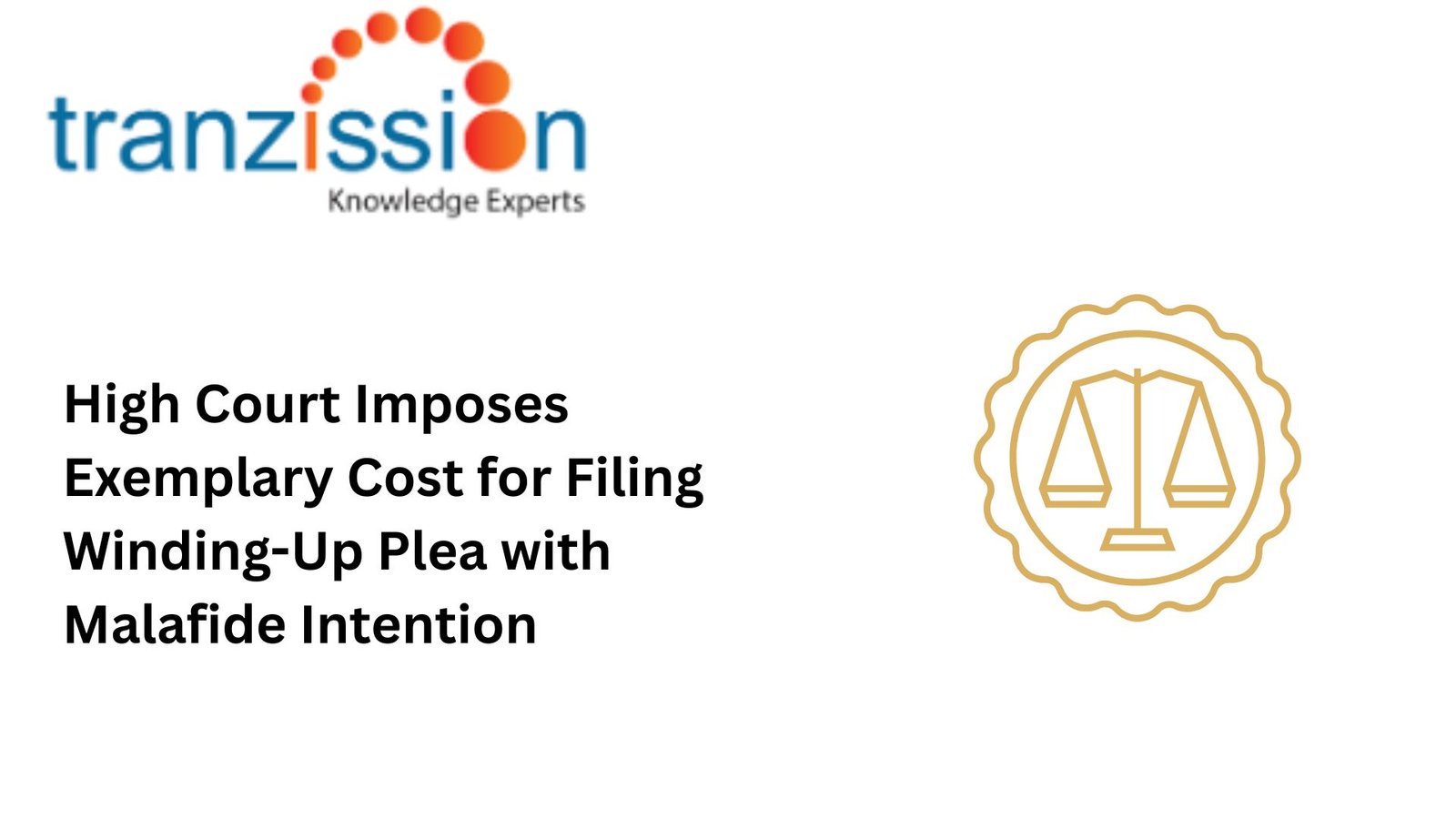 High Court Imposes Exemplary Cost for Filing Winding-Up Plea with Malafide Intention