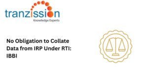 No Obligation to Collate Data from IRP Under RTI: IBBI
