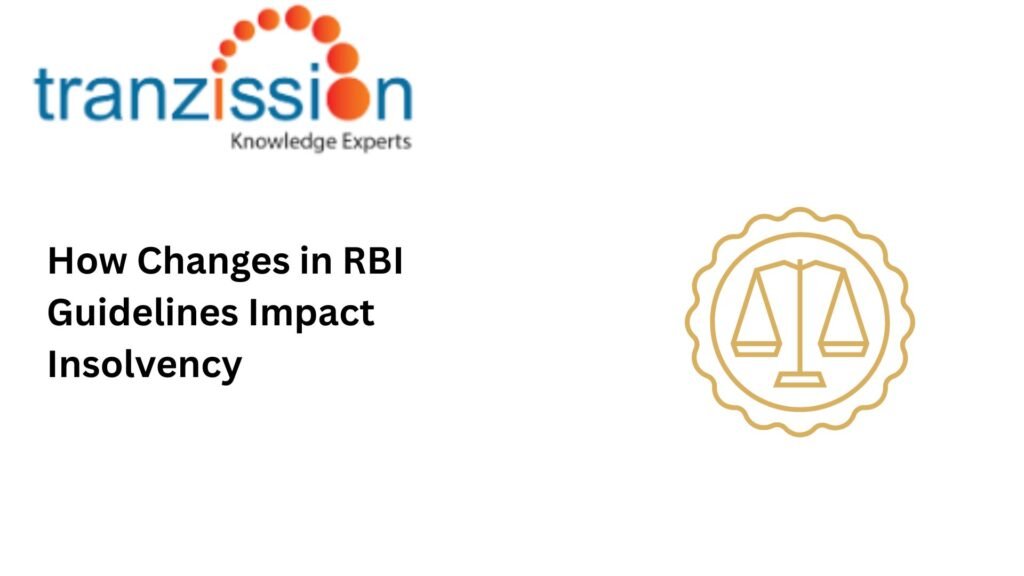 How Changes in RBI Guidelines Impact Insolvency