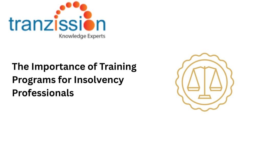 The Importance of Training Programs for Insolvency Professionals