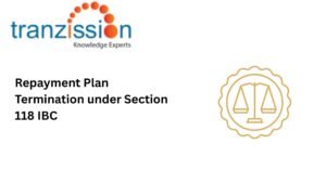 Repayment Plan Termination under Section 118 IBC