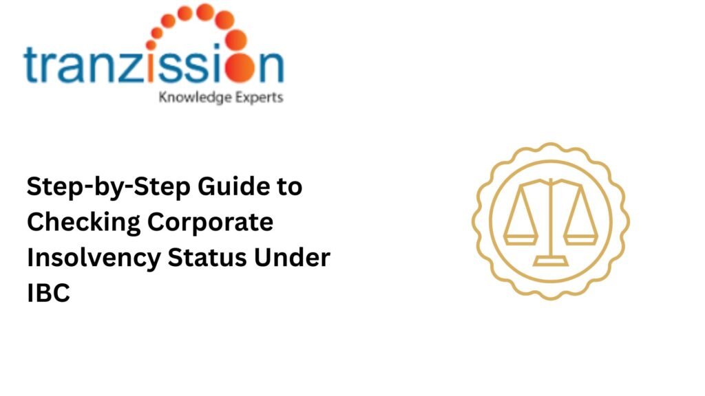 Step-by-Step Guide to Checking Corporate Insolvency Status Under IBC