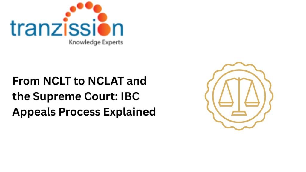 From NCLT to NCLAT and the Supreme Court: IBC Appeals Process Explained